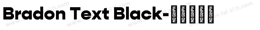 Bradon Text Black字体转换